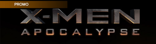 X-Men: Apocalypse promo