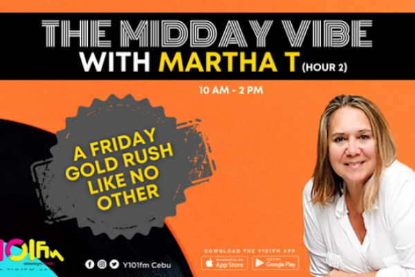 FRIDAY GOLD RUSH - THE MIDDAY VIBE with MARTHA T(HOUR 2)